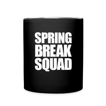 Spring Break Squad Spring Break - Tasse einfarbig - Schwarz - Vorne