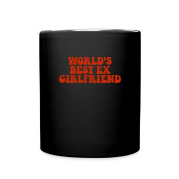 Die beste Ex-Freundin der Welt - Tasse einfarbig - Schwarz - Vorne