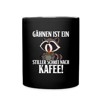 Gähnen Ist Ein Stiller Screi Nach Kaffee - Tasse einfarbig - Schwarz - Vorne