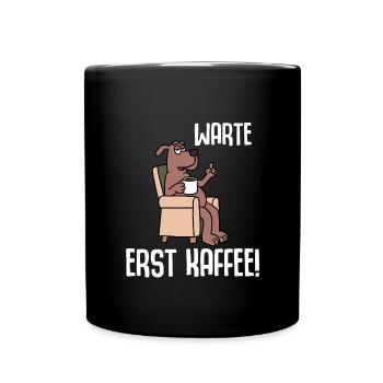 Wait for coffee first - Full Colour Mug - black - Front