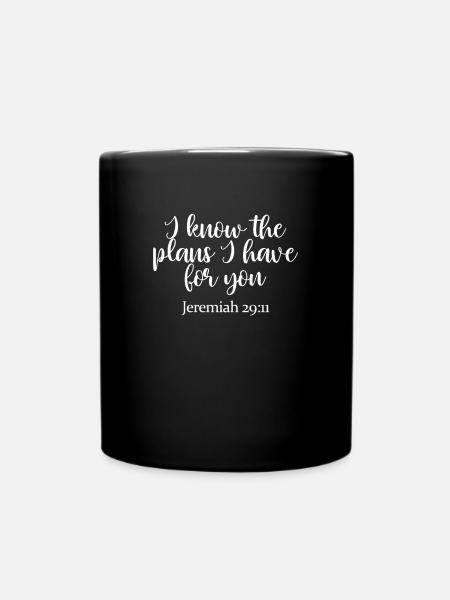 Ich kenne die Pläne, die ich für dich habe, Jeremi - Tasse einfarbig - Schwarz