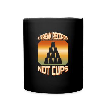 I Break Records Not Cups Cup Stacking - Tasse einfarbig - Schwarz - Vorne