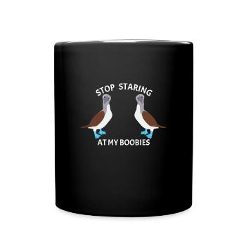 Arrêtez de regarder les fous Oiseau fou à pieds bleus - Mug uni - noir - Devant