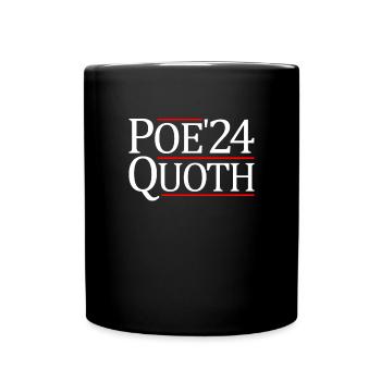Poe Quoth 2024 Präsident Edgar Allan Poe - Tasse einfarbig - Schwarz - Vorne