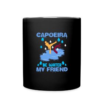 Capoeira ist wie die Gestalt des Wassers - Tasse einfarbig - Schwarz - Vorne