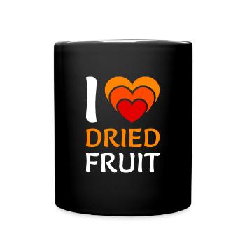 I Love Dried Fruit Trockenfrüchte Dörren - Tasse einfarbig - Schwarz - Vorne