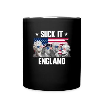 Suck It England Gründerväter 4. Juli - Tasse einfarbig - Schwarz - Vorne