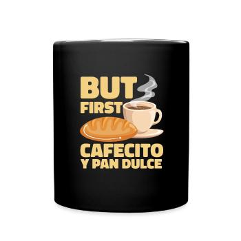 Aber zuerst Cafecito - Tasse einfarbig - Schwarz - Vorne