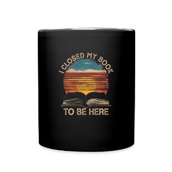 J’ai fermé mon livre pour être ici Lecture rétro vintage - Mug uni - noir - Devant