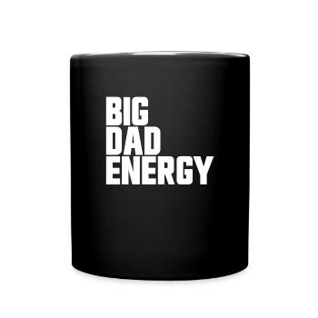 Big Dad Energy Lustige Big Dad Energy zum Vatertag - Tasse einfarbig - Schwarz - Vorne