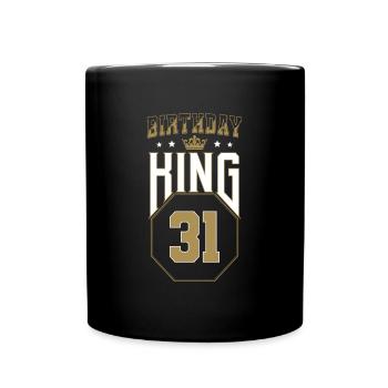 Birthday King 31 Jahre 31. Geburtstag Geschenk - Tasse einfarbig - Schwarz - Vorne