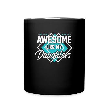 Großartig wie meine Töchtertolles Tochter-T-Shirt - Tasse einfarbig - Schwarz - Vorne