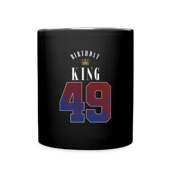 Birthday King 49 Jahre 49. Geburtstag Geschenk - Tasse einfarbig - Schwarz - Vorne