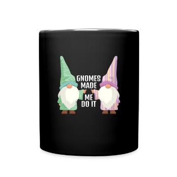 Les gnomes m’ont fait le faire Gnome de jardin - Mug uni - noir - Devant