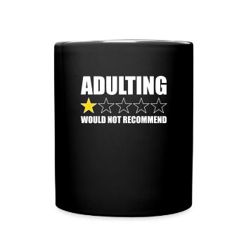 Adulting würde 1-Stern nicht empfehlen. Lustiges A - Tasse einfarbig - Schwarz - Vorne
