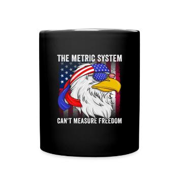 Das metrische System kann Freedom Eagle nicht mess - Tasse einfarbig - Schwarz - Vorne