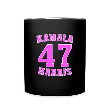 Kamala Harris 47 Kamala 2024 Damen Kamala 47 - Tasse einfarbig - Schwarz - Vorne