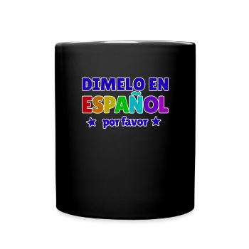 Dimelo En Espanol Por Favor Spanischlehrer - Tasse einfarbig - Schwarz - Vorne