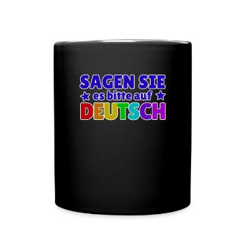Sagen Sie Es Bitte Auf Deutsch Deutschlehrer - Tasse einfarbig - Schwarz - Vorne