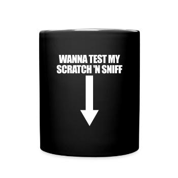 Willst du mein Scratch 'N Sniff Raunchy Women's te - Tasse einfarbig - Schwarz - Vorne
