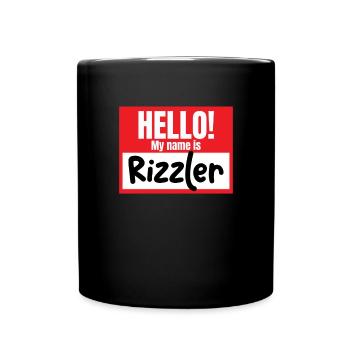 Hallo, mein Name ist Rizzler. Lustiges Namensschil - Tasse einfarbig - Schwarz - Vorne