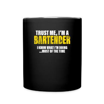 Vertrau Mir Ich Bin Barmann Kollegen Geschenk - Tasse einfarbig - Schwarz - Vorne