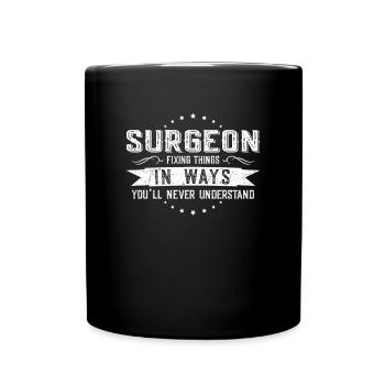Chirurg Kollegen Geschenk Beruf Spruch Lustig - Tasse einfarbig - Schwarz - Vorne