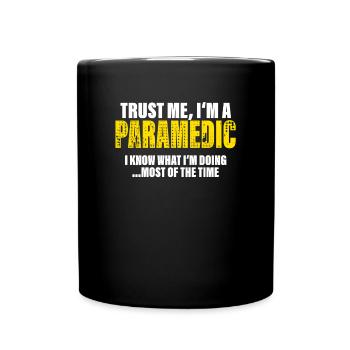 Trust Me I'm a Paramedic Fellow Gift - Full Colour Mug - black - Front