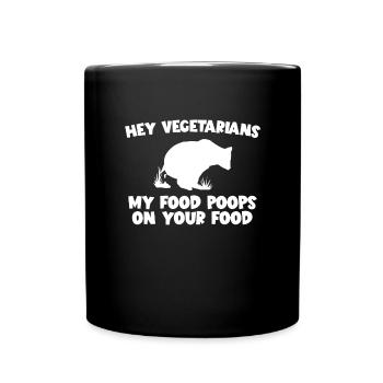 Ma nourriture fait caca sur ton carnivore - Mug uni - noir - Devant