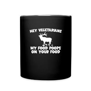 My food poops on your moose carnivore - Full Colour Mug - black - Front