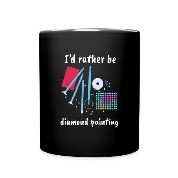 I ́d rather be Diamond Painting - Full Colour Mug - black - Front