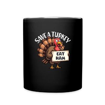 Sauvez une dinde. Mangez du jambon. Lus - Mug uni - noir - Devant