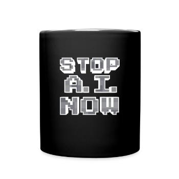Stop Ai Now gegen KI - Tasse einfarbig - Schwarz - Vorne