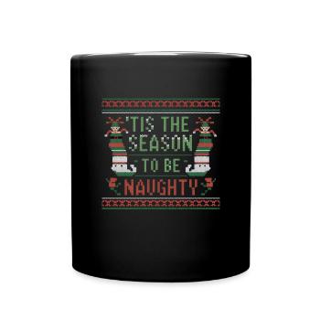 Es ist die Zeit, ein frecher Weihnachtself zu sein - Tasse einfarbig - Schwarz - Vorne