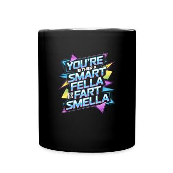 Vous êtes soit un gars intelligent, soit un pète - Mug uni - noir - Devant
