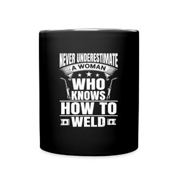 Never Underestimate A Welder Woman Gift Idea - Full Colour Mug - black - Front