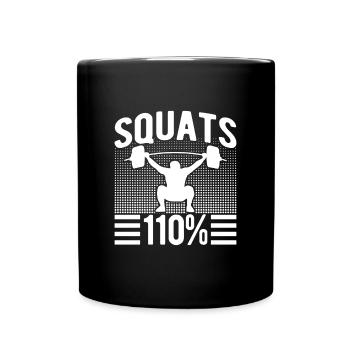 Gym Junkies Squats 110% Calisthenics Fitness - Tasse einfarbig - Schwarz - Vorne