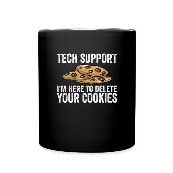 Technischer Support Ich bin hier, um Ihre Cookies - Tasse einfarbig - Schwarz - Vorne