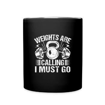 Haltérophilie Bodybuilder Poids Calling Must Go - Mug uni - noir - Devant