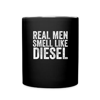 Echte Männer riechen nach Diesel. Lustiger Diesel- - Tasse einfarbig - Schwarz - Vorne