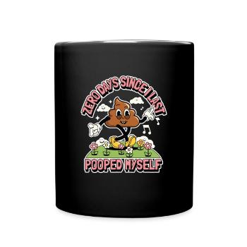 0 jours depuis que je n’ai pas fait caca - Mug uni - noir - Devant