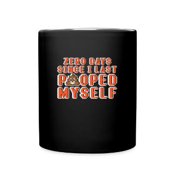 0 Days Since I Last Pooped Myself Pixel - Full Colour Mug - black - Front