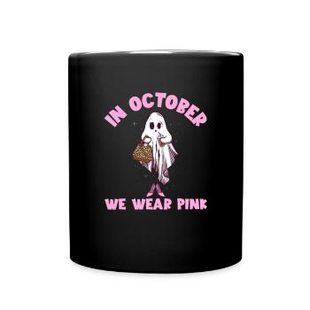 Im Oktober tragen wir rosa Brustkrebs-BewusstseiPn - Tasse einfarbig - Schwarz - Vorne