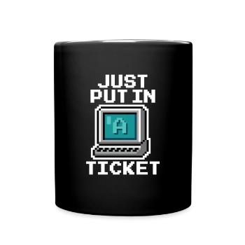 Just Put In A Ticket Pixel - Full Colour Mug - black - Front
