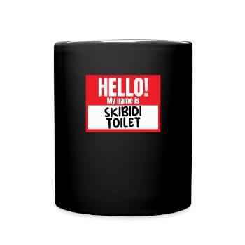 Hallo, mein Name ist Skibidi Toilette Meme Skibidi - Tasse einfarbig - Schwarz - Vorne