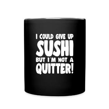 Amateur de sushis, je ne pouvais pas abandonner les sushis - Mug uni - noir - Devant
