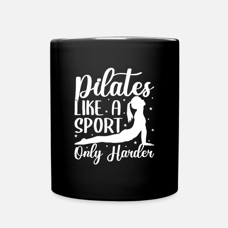 Pilates Enthusiasts Pilates Like A Sport Pilates - Tasse einfarbig - Schwarz