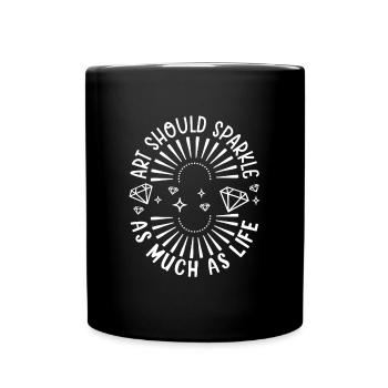 Diamond Painting Artist Art Should Sparkle Diamond - Tasse einfarbig - Schwarz - Vorne