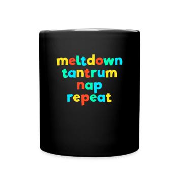 Meltdown Tantrum Nap Repeat Kid Core Gen Z Kidcore - Full Colour Mug - black - Front