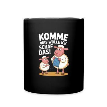 Komme Was Wolle Ich Schaf Das - Tasse einfarbig - Schwarz - Vorne